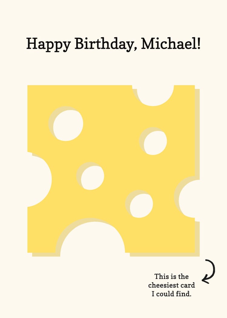 Yellow Cheesy Funny 5x7 Birthday Greeting Card
