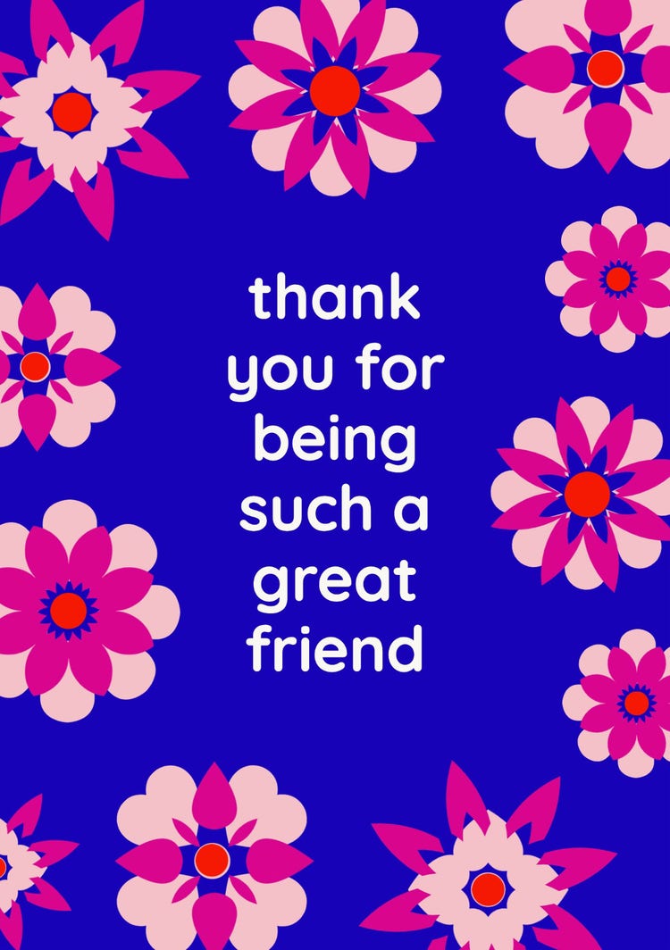 Blue Pink & White Flower Pattern Great Friend Thank You A5 Greeting Card