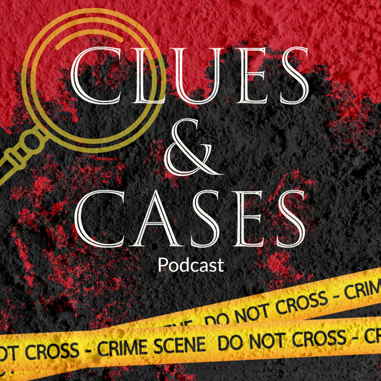 "Clues & Cases Podcast" with a spyglass, and "crime scene do not cross" tape against a red and black background