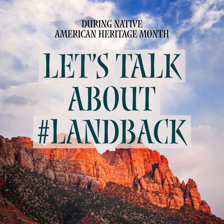 "During Native American Heritage Month let's talk about #landback" Instagram post with reddish-orange rock formations