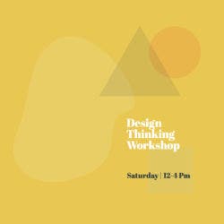 Yellow image advertising a design thinking workshop