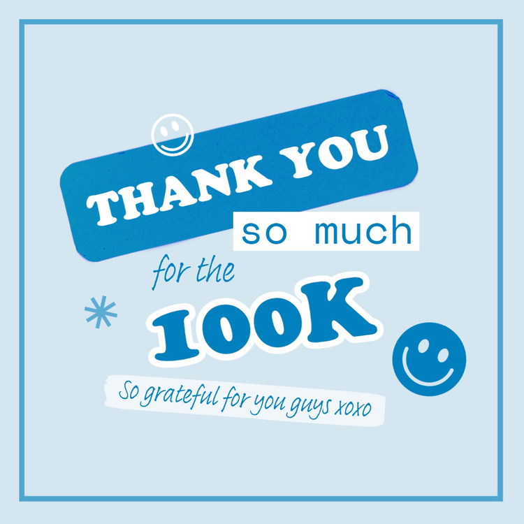 "Thank you so much for the 100K so grateful for you guys xoxo" Instagram post written in blue and white with smily face graphics