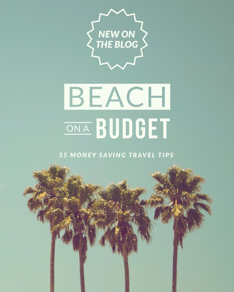 "Beach on a budget – 35 money saving travel tips" blog post header with a picture of the tops of 4 palm trees against a blue sky