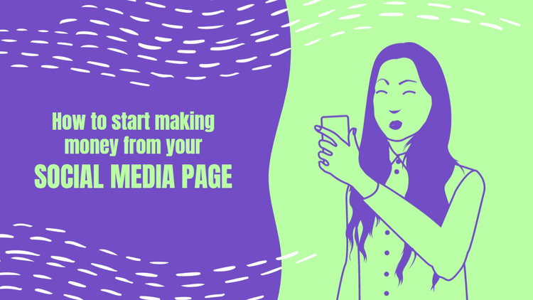 "How to start making money from your social media page" blog post header with an icon of a person looking at their phone