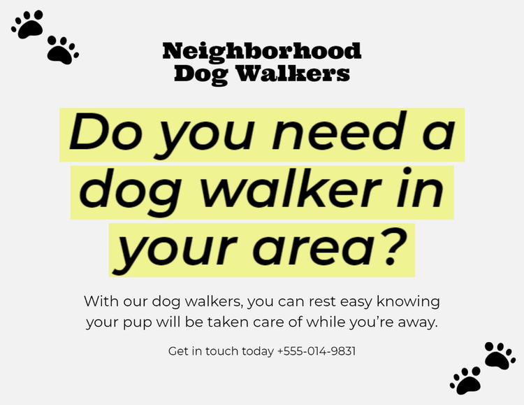 "Neighborhood Dog Walkers – Do you need a dog walker in your area?" ad