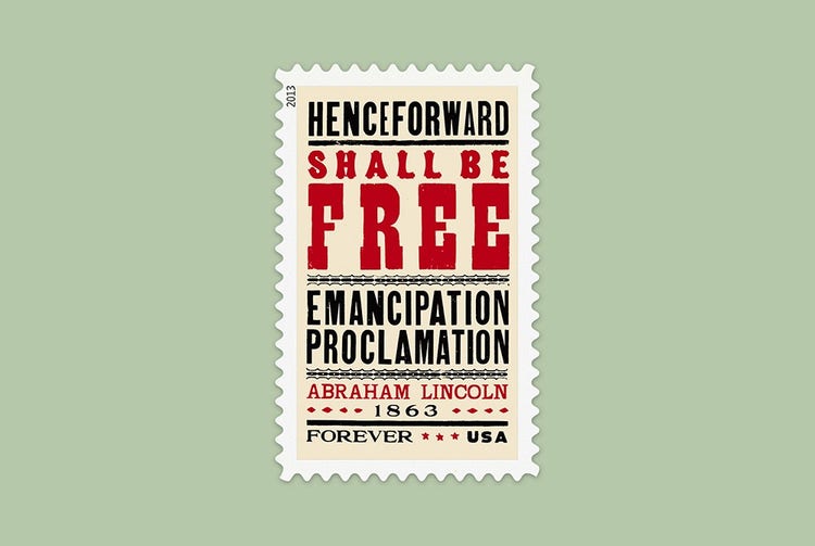 A postage stamp with the text "Henceforward Shall Be Free Emancipation Proclamation Abraham Lincoln 1863 Forever USA"