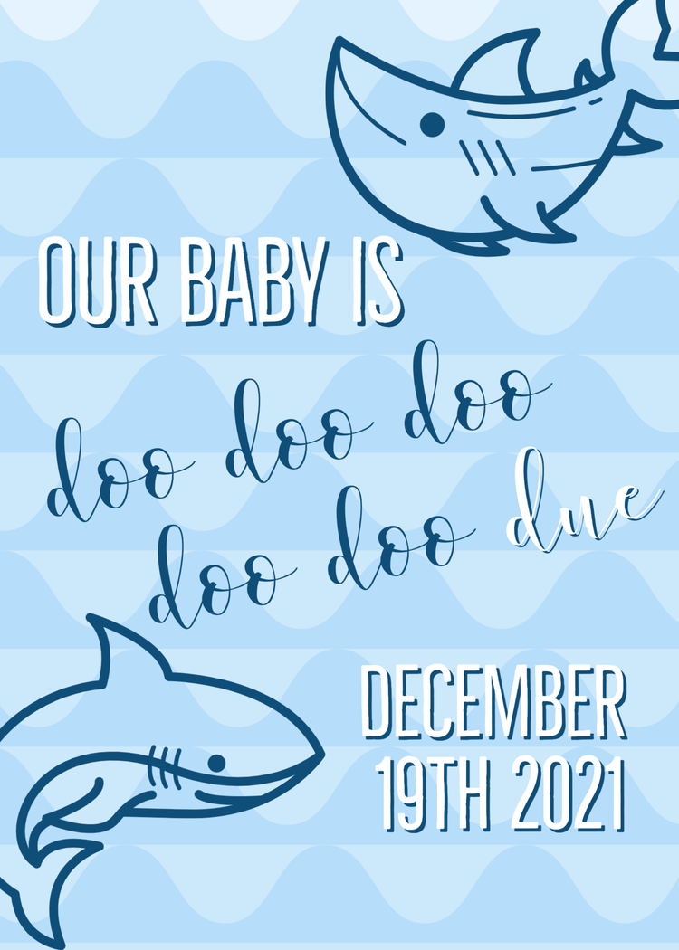 "Our baby is doo doo doo doo doo due December 19th 2021" pregnancy announcement with graphics pf sharks against a wavy blue background