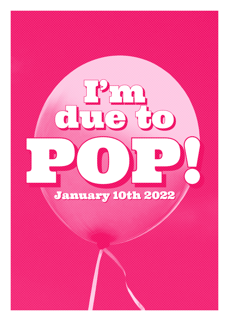 "I'm due to pop!" pregnancy announcement with a due date against a pink background with a balloon on a string