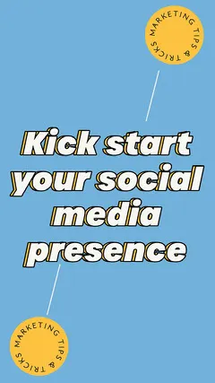 Blue & Yellow Kick Start Your Social Media Presence Instagram Story