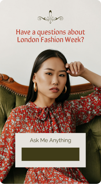 Have a question about london fashion week