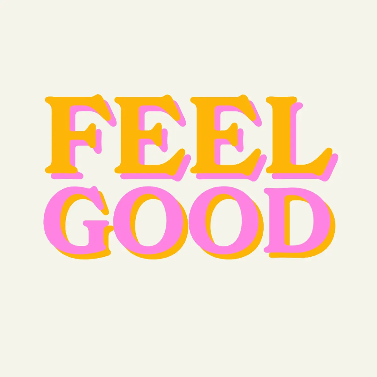 Feel Good