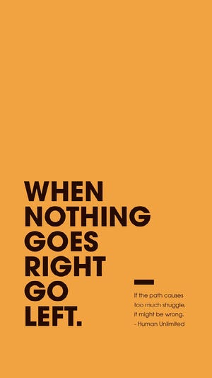 WHEN NOTHING GOES RIGHT GO LEFT. 50 caratteri moderni