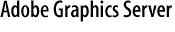 Adobe Graphics Server