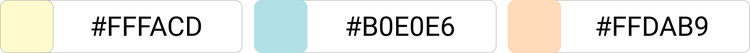 [#FFFACD]×[#B0E0E6]×[#FFDAB9]