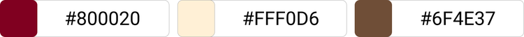 [#800020]×[#FFF0D6]×[#6F4E37]