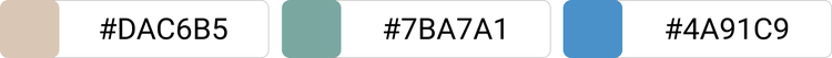 [#DAC6B5]×[#7BA7A1]×[#4A91C9]