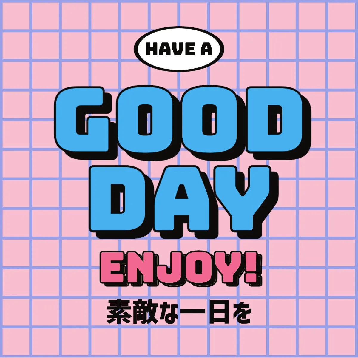 have a good day sticker
