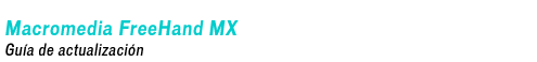 Macromedia FreeHand - Gu&iacute;a de actualizaci&oacute;n