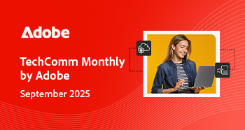 https://www.adobe.com/content/dam/cc/us/en/products/image-upload-mailers/nl_sept/TechComm_Sep_09292025_WithOut_RO.html#_blank#_dnt | September 2025