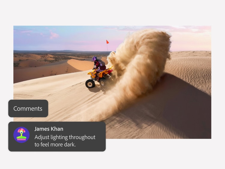 A rider on an ATV kicks up dust on a sand dune. UI in the lower third reads "Comments" and "James Khan: Adjust lighting throughout to feel more dark."