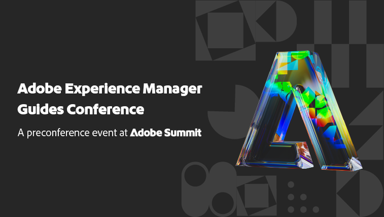 Adobe Experience Manager Guides Conference