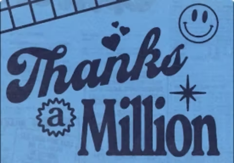 Grafika s nápisom „Thanks a Million“ s pridaným efektom naskenovaného papiera.