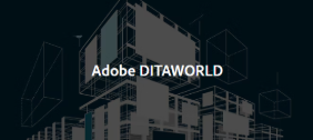 Adobe DITAWORLD