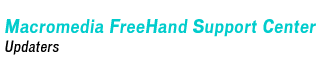 Macromedia FreeHand Support Center - Updaters