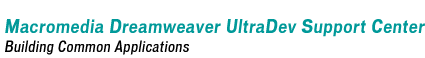 Macromedia Dreamweaver UltraDev Support Center - Building Common Applications