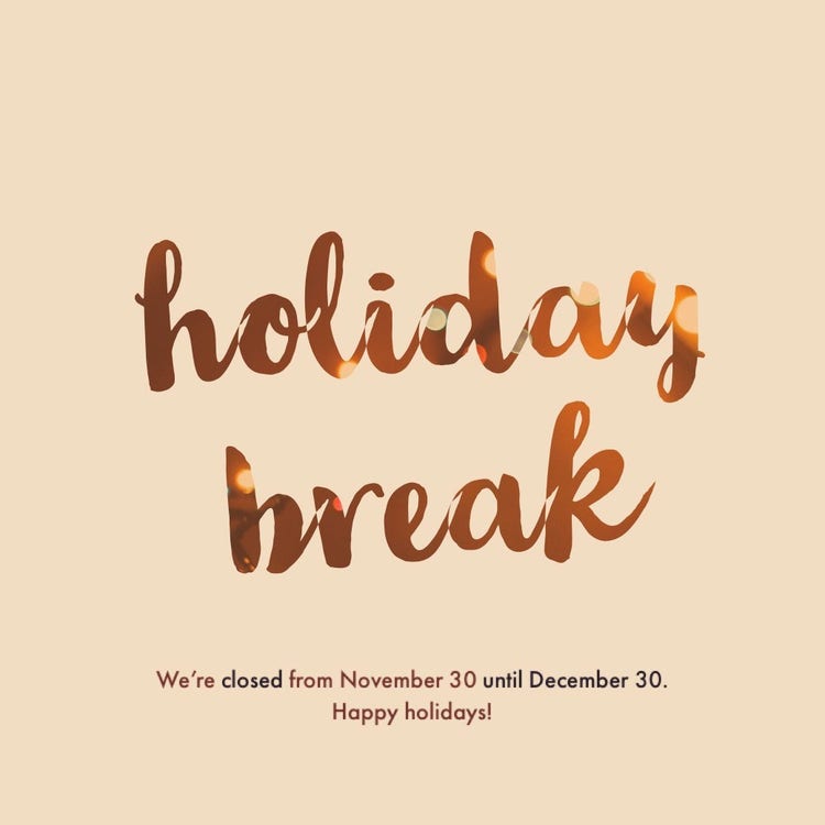 Warm Toned Holiday Break Announcement Instagram Graphic