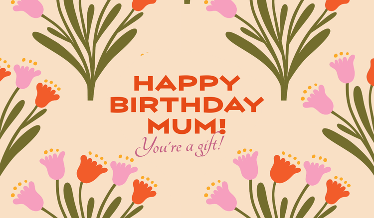 Happy birthday wishes for mum